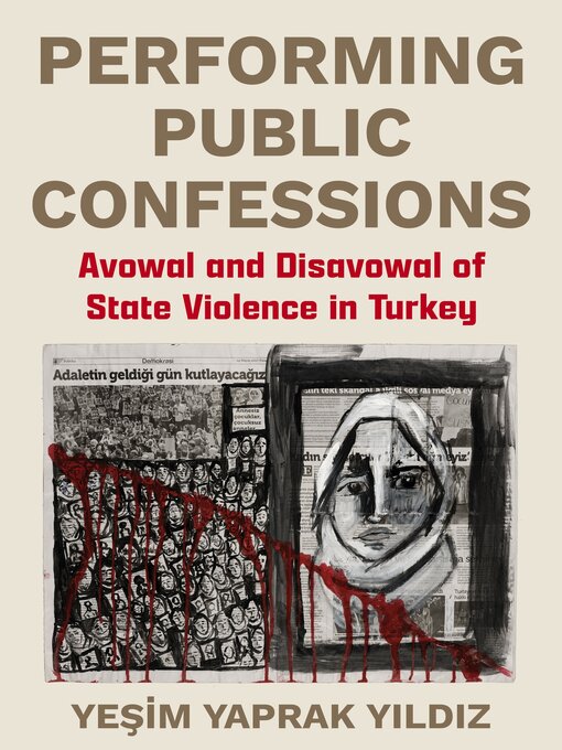 Title details for Performing Public Confessions by Yeşim Yaprak Yıldız - Wait list
